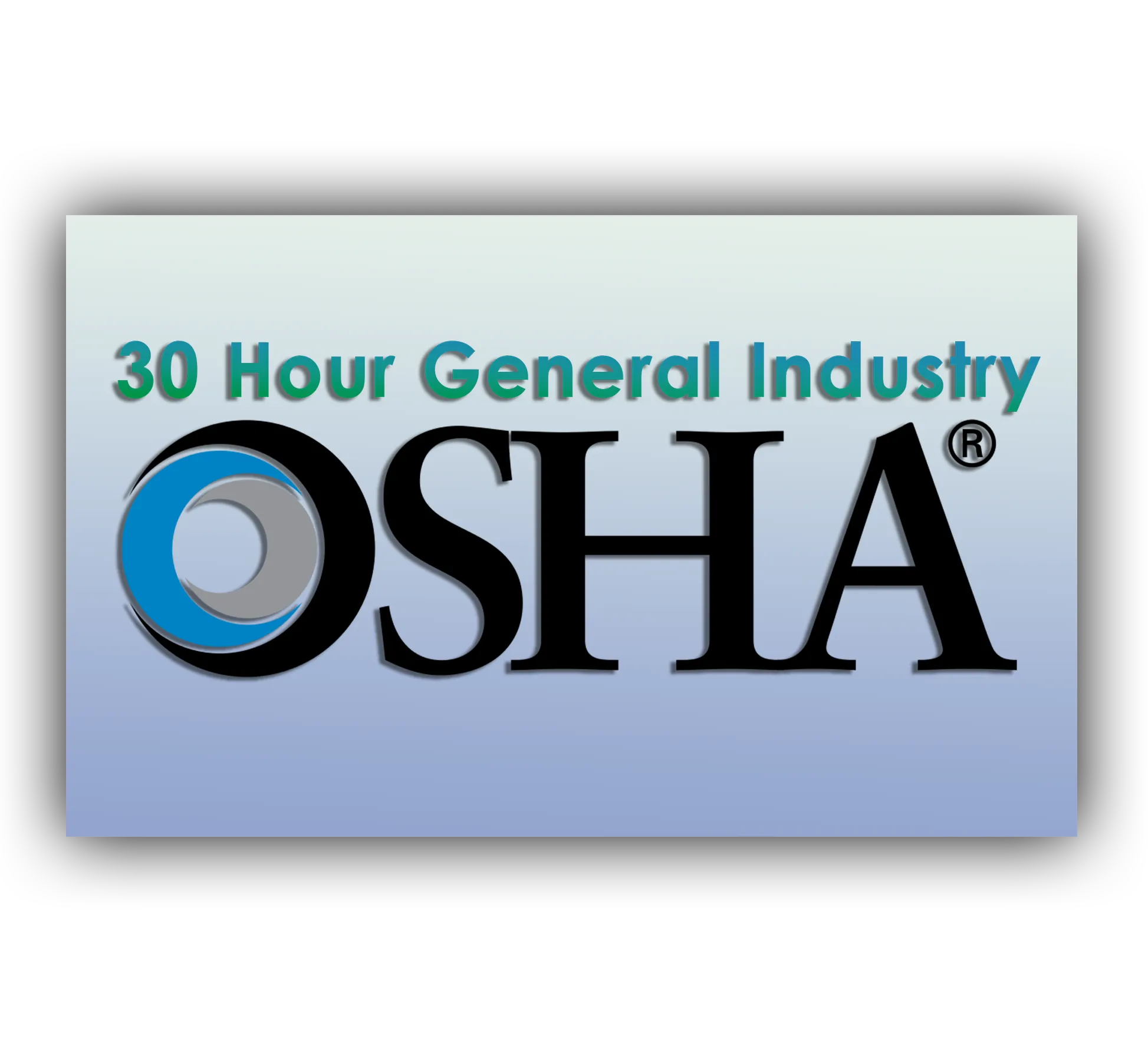 OSHA 30-Hour Occupational Safety and Health Training Course